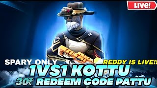 FREEFIRE LIVE IN TELUGU ❤️‍🩹 1 VS 1 KOTTU 30 RUPEES PATTU ❤️‍🩹❤️‍🔥✨️ [upl. by Esteban]