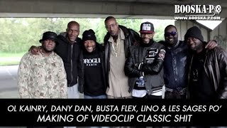 Ol Kainry Dany Dan Lino Busta Flex et les Sages Po  Classic Shit MAKING OF [upl. by Gefen]