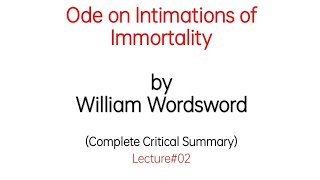 Ode on Intimation of Immortality by William Wordsworth Critical Summary in Urdu Hindi [upl. by Umeko116]