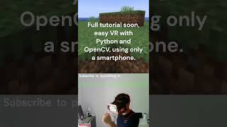 Minecraft in Virtual Reality Using Python and OpenCV minecraft motiondetection opencv python [upl. by Lenci252]