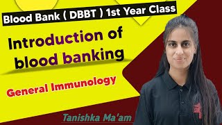 Introduction of Blood Banking  Immunohematology  Blood Bank 1st Year Class By Tanishka Maam  PCW [upl. by Aiynat381]