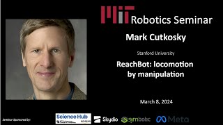 MIT Robotics  Mark Cutkosky  ReachBot locomotion by manipulation [upl. by Nnyl]