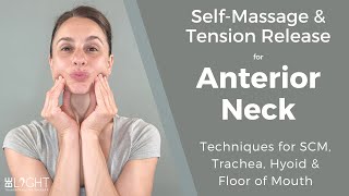 SELFMASSAGE FOR ANTERIOR NECK How to Release Tension in Your SCMs Trachea Hyoid amp Floor of Mouth [upl. by Nitram]