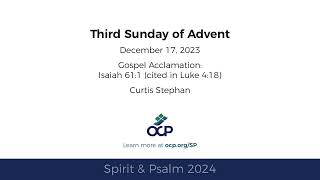 Spirit amp Psalm  3rd Sunday of Advent 2024  Year B  Gospel Acc  Stephan [upl. by Arreic981]