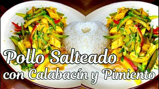 Cómo preparar recetas saludables Pollo salteado con calabacín y pimiento  Para chuparse los dedos [upl. by Marlo469]