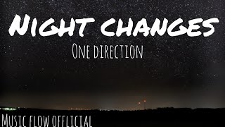 One Direction  Night Changes Official Video  Music Flow Official [upl. by Tupler761]