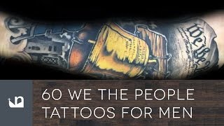 60 We The People Tattoos For Men [upl. by Vander]