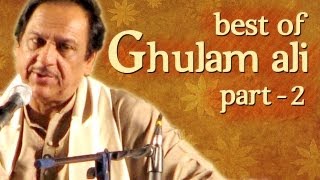 Best Of Ghulam Ali Songs  Part 2  Hit Ghazal Collection [upl. by Onaivatco867]