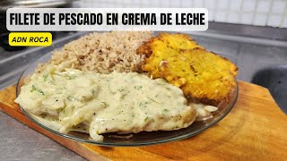 RECETA DE FILETE DE PESCADO EN CREMA DE LECHE [upl. by Ajna]