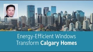 EnergyEfficient Windows Transform Calgary Homes  Please check out our video [upl. by Rigdon]