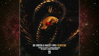 Dr Green HAZEY PK  Serpens SLC 6 Music [upl. by Asfah]