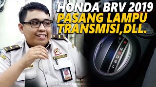 Honda BRV 2019 UPGRADE Lampu Transmisi Audio Steering dan Saklar Spion CRV Turbo [upl. by Gensler]