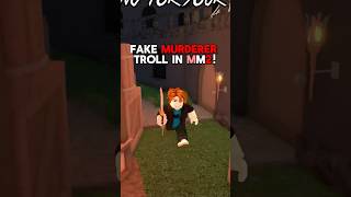 FAKE MURDERER TROLL IN MM2 PT2•roblox robloxmemes mm2 mm2roblox memes funny fyp shorts [upl. by Daniele]