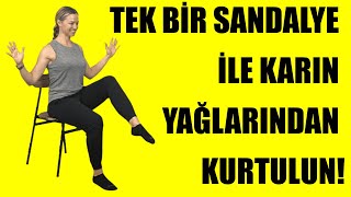 TEK BİR SANDALYE İLE KARIN YAĞLARINDAN KURTULUN [upl. by Annmarie362]