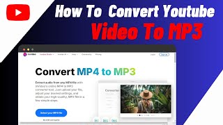 How To Convert Youtube Video To MP3 2024  StepbyStep Guide [upl. by Anrak69]