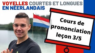 Cours de prononciation néerlandaise 35  voyelles courtes et longues  apprends le néerlandais vite [upl. by Anwaf]