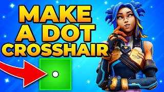 How to Make a Dot Crosshair in Valorant With Codes [upl. by Enileve]