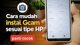 Cara Download Google Camera GCam Sesuai Tipe HP Android [upl. by Siger267]