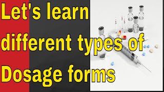 Different types of pharmaceutical dosage forms [upl. by Henri]