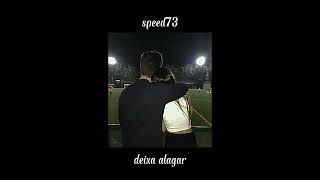 deixa alagar  speedup [upl. by Bar]