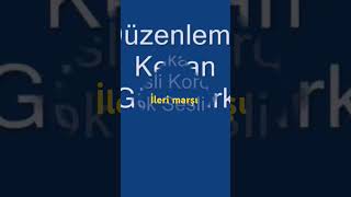 İleri marşı [upl. by Blader]