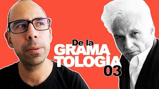 3️⃣ Jacques Derrida ➡️ De la GRAMATOLOGÍA como CIENCIA positiva [upl. by Belanger]