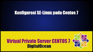 Konfigurasi kemanan SELinux pada Centos 7  disable SELinux [upl. by Ainesell]