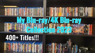 My Bluray4K Bluray Collection 2023 Over 400 Titles [upl. by Hyozo]