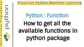 Python Tutorial 9  Function  How to Get all the available functions in Python Package [upl. by Essyla]