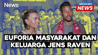 Euforia Masyarakat dan Keluarga Jens Raven usai Kemenangan Timnas  Breaking News 2709 [upl. by Mandell]