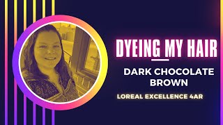 Dyeing My Hair Dark Chocolate Brown 4AR L’Oréal Excellence Life Update [upl. by Miarzim]