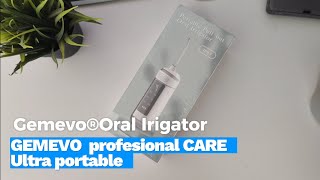 GEMEVO CARE Oral irrigator profesional  Ultra portable [upl. by Sueddaht]