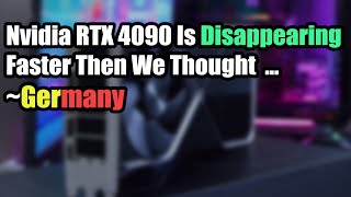 Nvidia RTX 4090 is Disappearing From Market Already As The Discontinuation Starts  TECH NEWS  2024 [upl. by Durston]