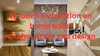 Wooden wall decor and design ideas home Decor Tips with wooden Wooden Decoration for home walls [upl. by Estas421]