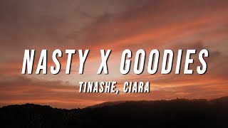 Tinashe Ciara  Nasty X Goodies TikTok Mashup Lyrics [upl. by Claudius]