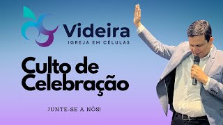 CULTO DE CELEBRAÇÃO  2107  VIDEIRA RIO PRETO [upl. by Erdnassak]