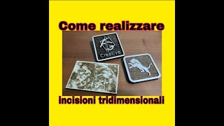 COME REALIZZARE INCISIONI TRIDIMENSIONALI [upl. by Anwahsit]