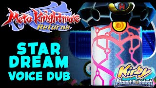 Star Dream Voice Dub — Meta Knightmare Returns — Kirby Planet Robobot Voice Dub [upl. by Ttirrem]