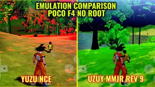 Dragon Ball Z Kakarot Emulation Comparison Uzuy MMJR REV9 vs Yuzu NCE  POCO F4 [upl. by Negam]