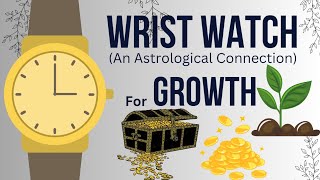 Your Destiny amp Your Wrist Watch Connection  आपकी घड़ी आपका भाग्य  Wrist Watch Analysis [upl. by Alysoun]