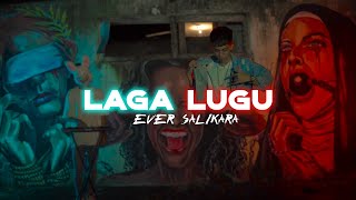 Ever Salikara  Laga Lugu  Official Music Video [upl. by Savill]