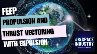 FEEP propulsion and thrust vectoring  with enpulsion [upl. by Othilie]