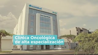 Oncosalud  Clínica Oncológica de Alta Especialización [upl. by Richel]