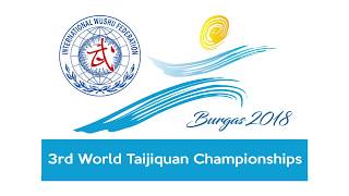 3rd World Taijiquan Championships  Day 4  Morning Session [upl. by Enytnoel]