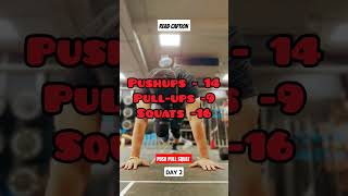 Day 2 pushpullsquatchallenge pushups pullups squats raviikhurana confidence motivation [upl. by Crispa436]