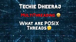 What are POSIX Threads  How to Write Multithreaded Program  Demo [upl. by Dianne]