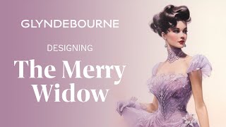 Designing The Merry Widow [upl. by Kancler762]