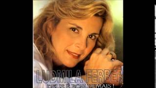 Ludmila Ferber  Andar com Deus [upl. by Oremar]