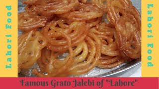 Famous Grato Jalebi of Lahore  Recipe of Grato Jalebi Explore by quotLahori Foodquot [upl. by Micheal780]