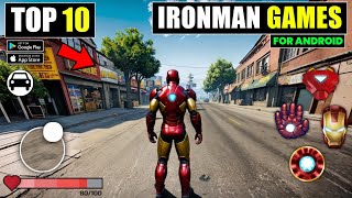 Top 10 Open World Iron Man Games For Android 2024  Best ironman games For Mobile [upl. by Ellehctim]